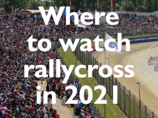 where to watch rallycross 2021